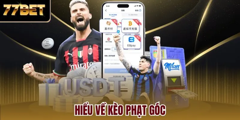 Hiểu về kèo phạt góc