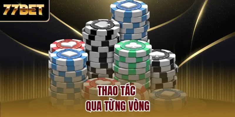 Thao tác qua từng vòng