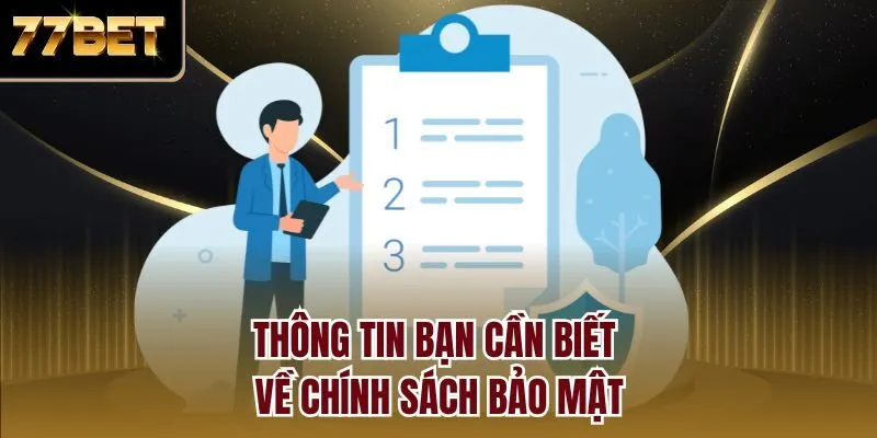 Thông tin bạn cần biết về chính sách bảo mật